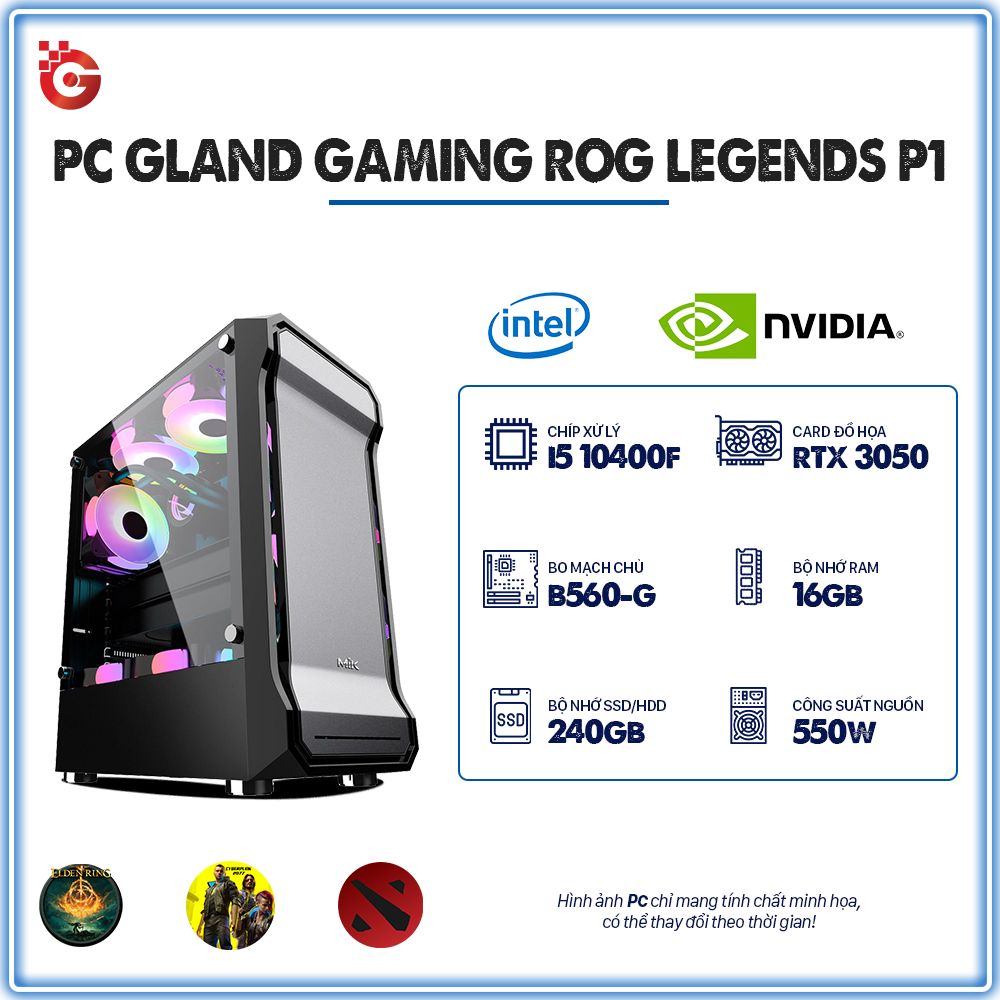 PC GLAND GAMING ROG LEGENDS P1 (Core i5/B560/RAM 16GB/3050/240 SSD)