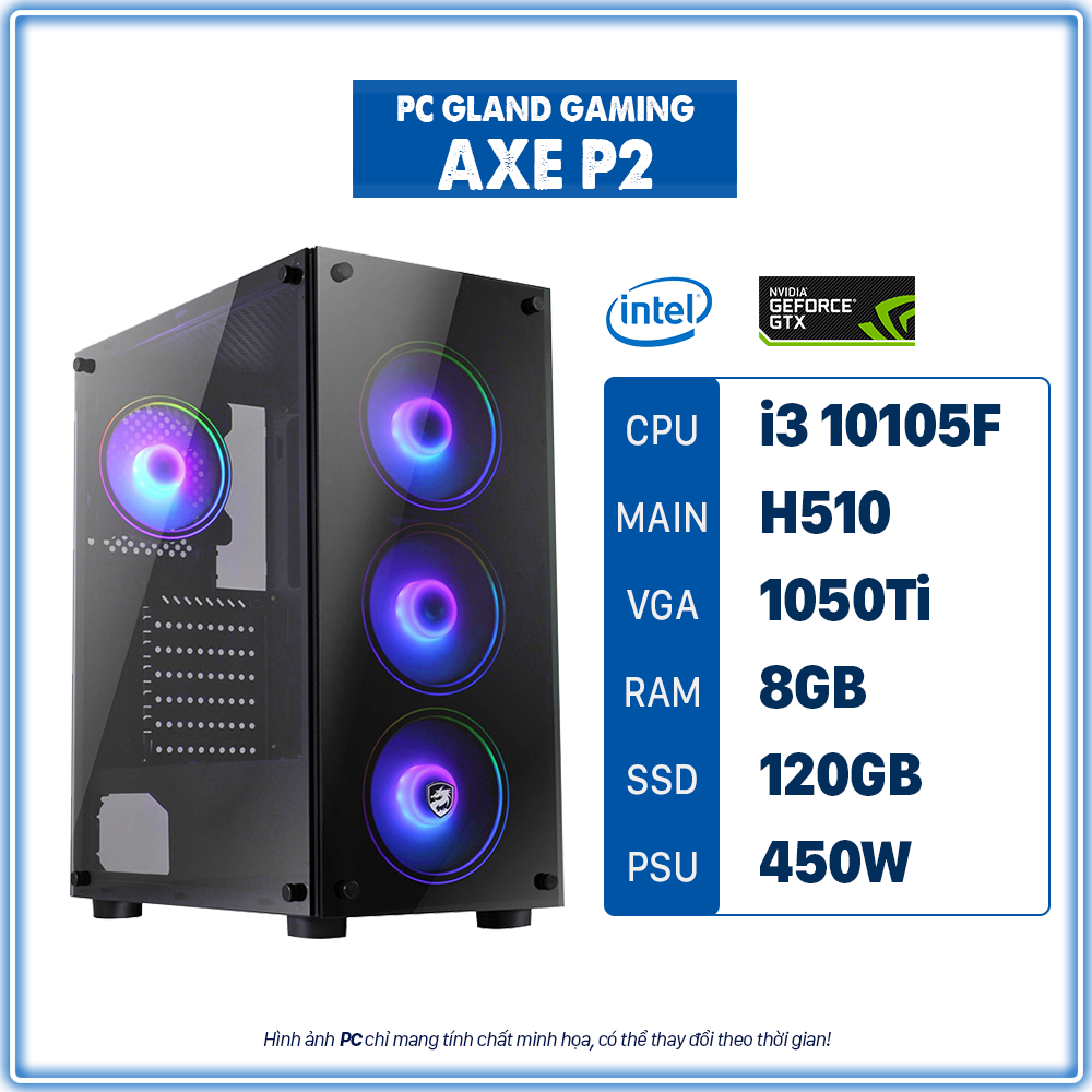 PC GLAND GAMING AXE P2 (I3/H510/RAM 8GB/1050TI/120 SSD/450W)