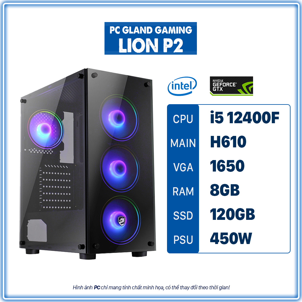 PC GLAND GAMING LION P2 (Core i5/H610/RAM 8GB/GTX1650/120 SSD)